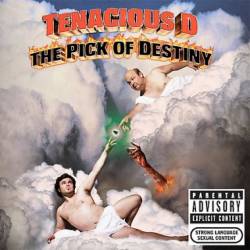 Tenacious D : The Pick of Destiny